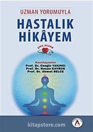 Uzman Yorumuyla Hastalık Hikayem Şifa Olsun