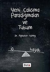 Yeni Çalışma Paradigmaları ve Tutum