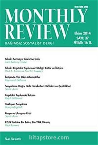 Monthly Review Bağımsız Sosyalist Dergi Sayı:37 Ekim 2014