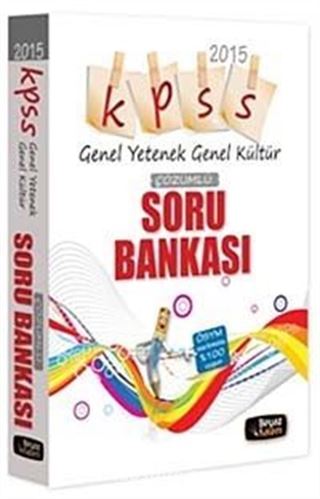 2015 KPSS Genel Yetenek Genel Kültür Çözümlü Soru Bankası