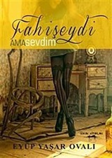 Fahişeydi ama Sevdim