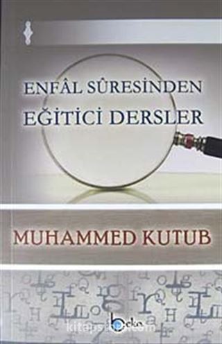 Enfal Suresinden Eğitici Dersler