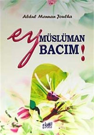 Ey Müslüman Bacım! (Cep Boy)