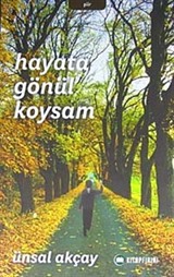 Hayata Gönül Koysam