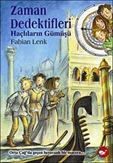 Haçlıların Gümüşü / Zaman Dedektifleri 9. Kitap