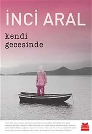 Kendi Gecesinde (Ciltli-Numaralı Özel Baskı)