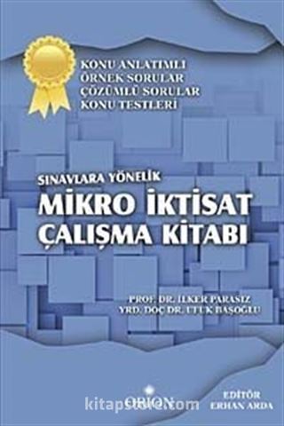 Sınavlara Yönelik Mikro İktisat Çalışma Kitabı