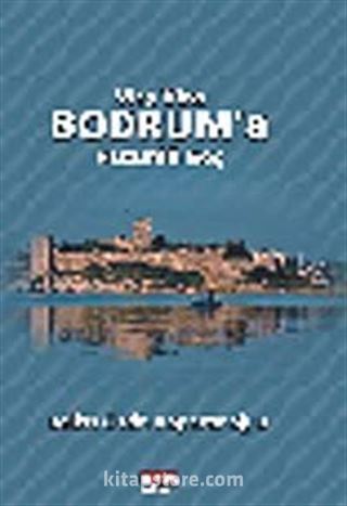 Vira Vira Bodrum'a Hüzünlü Göç