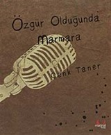 Özgür Olduğunda Marmara