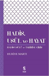 Hadis, Usul ve Hayat