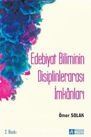 Edebiyat Biliminin Disiplinlerarası İmkanları