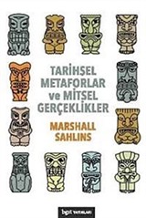 Tarihsel Metaforlar ve Mitsel Gerçeklikler