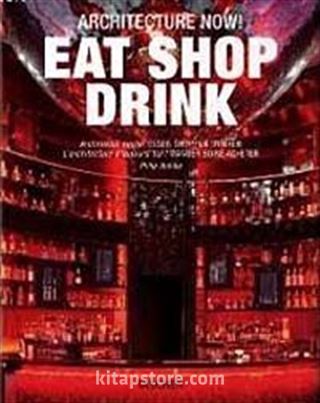 Architecture Now! Eat Shop Drink