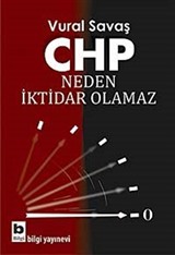 CHP Neden İktidar Olamaz