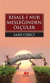 Risale-i Nur Mesleğinden Ölçüler