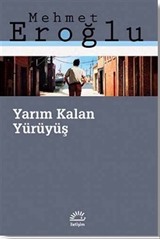 Yarım Kalan Yürüyüş