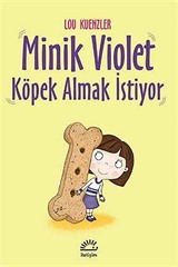 Minik Violet Köpek Almak İstiyor