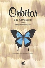 Orbitor / Göz Kamaştırıcı Cilt 1