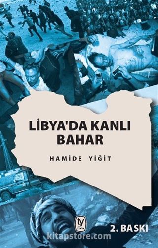 Libya'da Kanlı Bahar