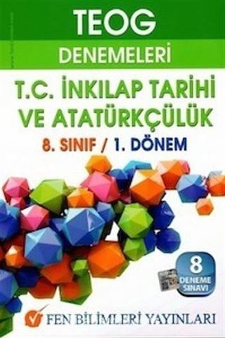 8. Sınıf T.C. İnkılap Tarihi ve Atatürkçülük TEOG Denemeleri 1.Dönem