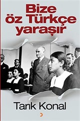 Bize Öz Türkçe Yaraşır