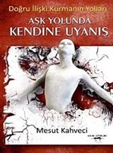 Aşk Yolunda Kendine Uyanış