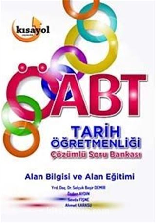 2015 ÖABT Tarih Öğretmenliği Çözümlü Soru Bankası Alan Bilgisi ve Alan Eğitimi