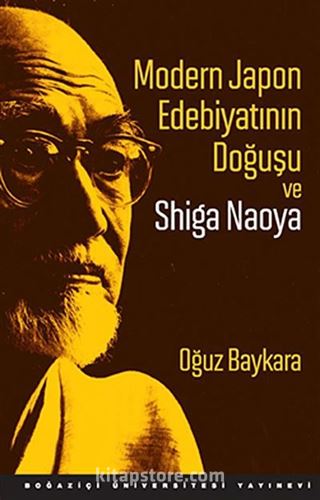 Modern Japon Edebiyatının Doğuşu ve Shiga Naoya