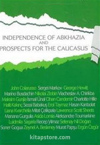 Indepence of Abkhazia and Prospects for the Caucasus