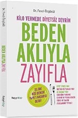 Beden Aklıyla Zayıfla