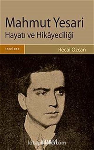 Mahmut Yesari Hayatı ve Hikayeciliği