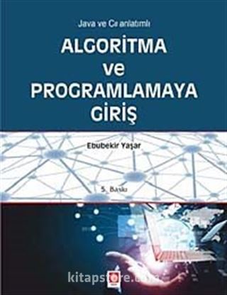 Java ve C# Anlatımlı Algoritma ve Programlamaya Giriş