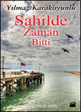 Sahilde Zaman Bitti