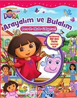 Dora ile Arayalım ve Bulalım / Dora ile Okula Gidiyoruz