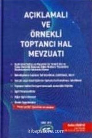 Açıklamalı ve Örnekli Toptancı Hal Mevzuatı