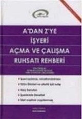 A'dan Z'ye İşyeri Açma ve Çalışma Ruhsatı Rehberi