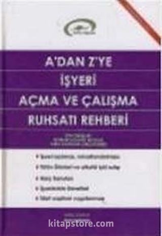 A'dan Z'ye İşyeri Açma ve Çalışma Ruhsatı Rehberi