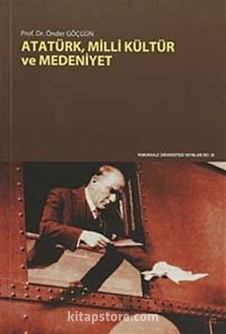 Atatürk, Milli Kültür ve Medeniyet