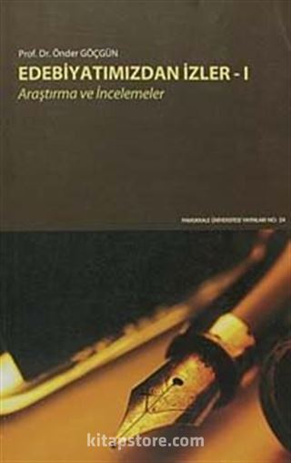 Edebiyatımızdan İzler -I / Araştırma ve İncelemeler