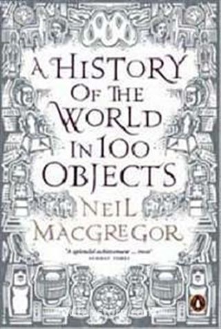 A History of the World in 100 Objects