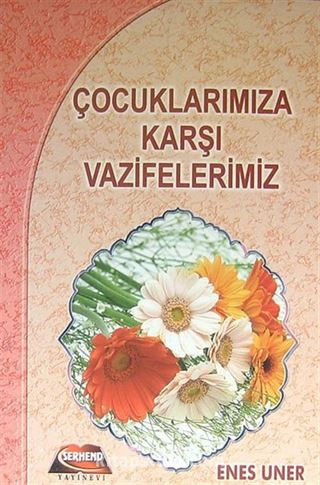 Çocuklarımıza Karşı Vazifelerimiz