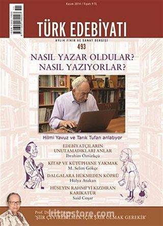 Türk Edebiyatı / Aylık Fikir ve Sanat Dergisi Sayı:493 Kasım 2014