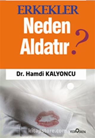 Erkekler Neden Aldatır?