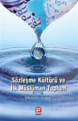 Sözleşme Kültürü ve İlk Müslüman Toplum