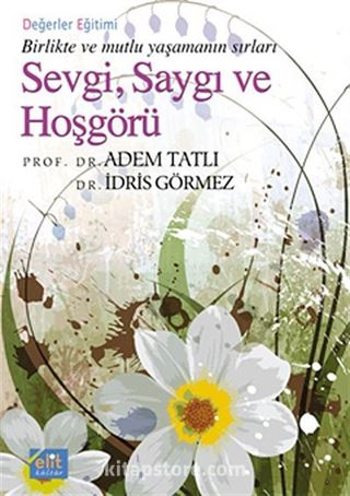 Sevgi, Saygı ve Hoşgörü (Cep Boy)