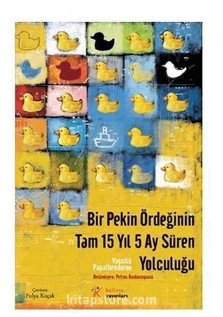 Bir Pekin Ördeğinin Tam 15 Yıl 5 Ay Süren Yolculuğu