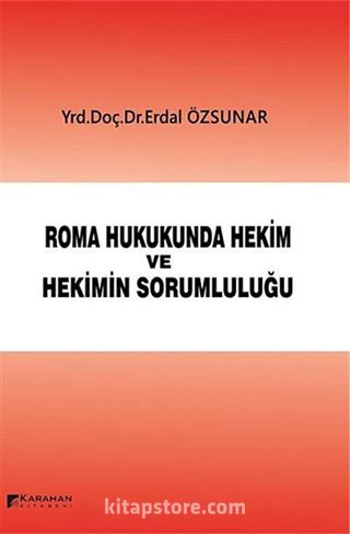 Roma Hukukunda Hekim ve Hekimin Sorumluluğu