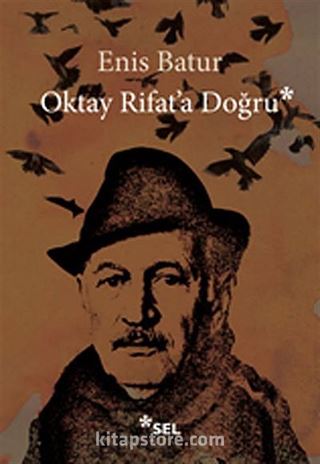 Oktay Rifat'a Doğru