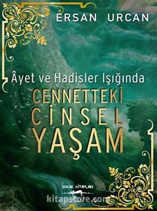 Ayet ve Hadisler Işığında Cennetteki Cinsel Yaşam