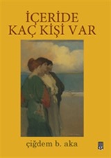 İçeride Kaç Kişi Var